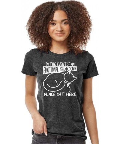 in The Event of an Emotional Breakdown Place Cat Here Mens Women Deluxe Soft T-Shirt Women Charcoal $13.25 T-Shirts
