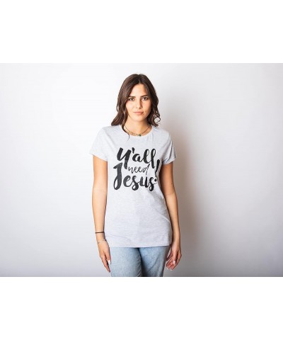 Womens Y'all Need Jesus Funny Religious Faith Christian Church Saying Jesus Cool Light Heather Grey $12.25 T-Shirts