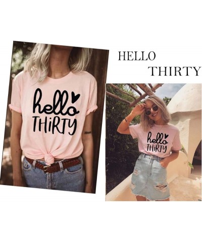 Hello Thirty Shirt Women 30th Birthday T Shirt Thirty Years Old Gift Love Heart Graphic Short Sleeve Tee Tops Pink $11.74 Tops